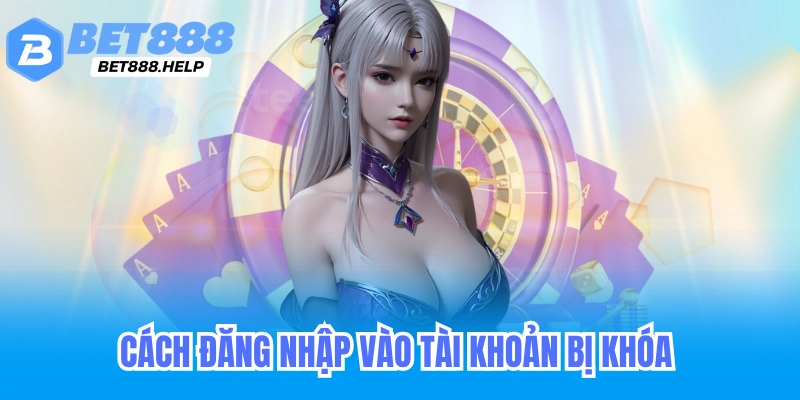 Đăng Nhập Bet88 - Hướng Dẫn Đăng Nhập Khi Quên Mật Khẩu 7 Cách đăng nhập vào tài khoản bị khóa