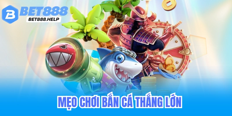 Bắn Cá Bet88 - Bắn Cá Xèng H5 Đăng Ký Tặng 88k 2 Mẹo Bắn Cá Săn Tiền Thưởng Cực Đỉnh Bet88